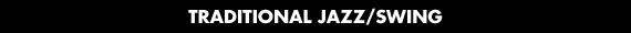 Traditional Jazz/Swing